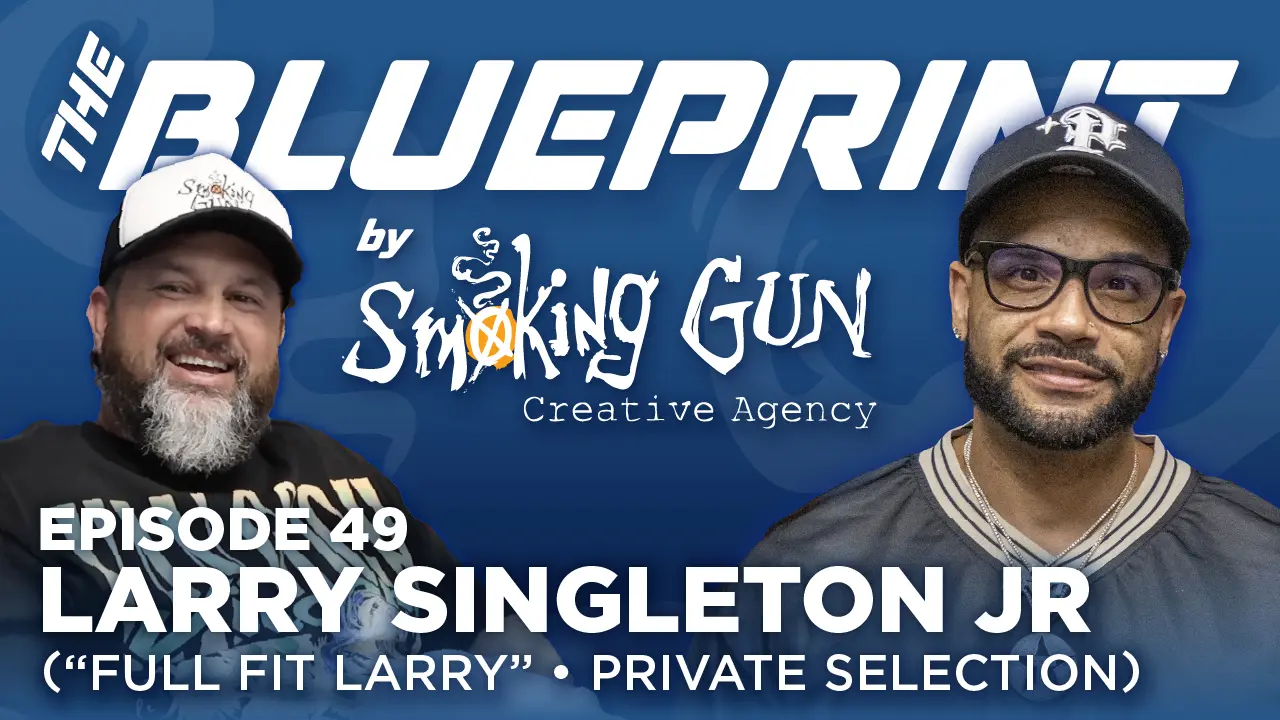 Podcast thumbnail for The Blueprint, including host Brandon Adams and guest Larry Singleton Jr AKA Full Fit Larry